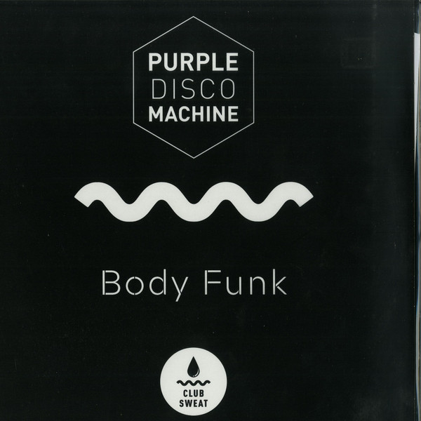 PURPLE DISCO MACHINE - BODY FUNK